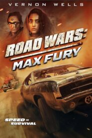 Road Wars: Max Fury